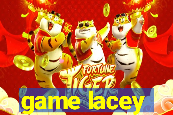 game lacey